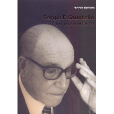 Sergio F. Quintella: Um Depoimento <br /><br /> <small>QUINTELLA, SERGIO</small>