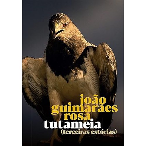 Tutameia: Terceiras Estórias  <br /><br /> <small>JOAO GUIMARAES ROSA-</small>