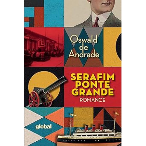 Serafim Ponte Grande <br /><br /> <small>OSWALD DE AMDRADE-</small>