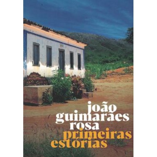 PRIMEIRAS ESTORIAS <br /><br /> <small>JOAO GUIMARAES ROSA-</small>