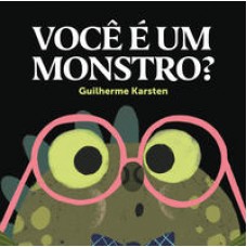 Você é um monstro?  