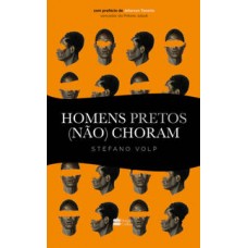 Homens pretos (não) choram  