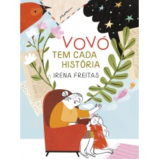 Vovó Tem Cada História  