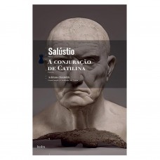  Conjuração de Catilina, A <br /><br /> <small>SALÚSTIO</small>