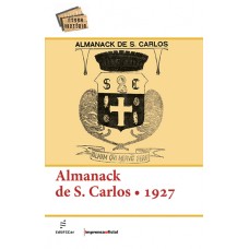 Almanack de S. Carlos: 1927 <br /><br /> <small></small>
