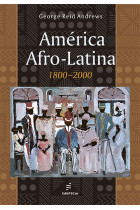América Afro-Latina – 1800- 2000 <br /><br /> <small>GEORGE REID ANDREWS</small>