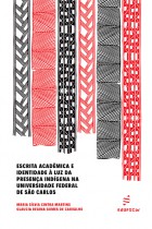 Escrita acadêmica e identidade à luz da presença indígena na UFScar  