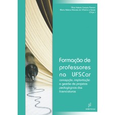 Formação de professores na UFSCar: concepção, implantação e gestão de projetos pedagógicos das licenciaturas