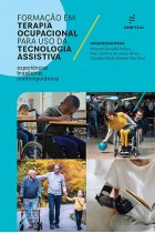 Formação em Terapia Ocupacional para uso da Tecnologia Assistiva: experiências brasileiras contemporâneas