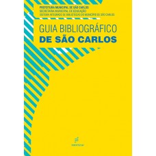 Guia bibliográfico de São Carlos <br /><br /> <small>VARIOS</small>