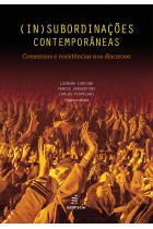 (In)Subordinações contemporâneas: consensos e resistências nos discursos
