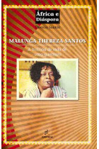 Malunga Thereza Santos: a história de vida de uma guerreira <br /><br /> <small>THEREZA SANTOS</small>
