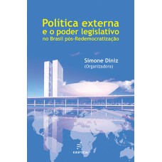 Política externa e o poder legislativo no Brasil pós-Redemocratização <br /><br /> <small>SIMONE DINIZ</small>