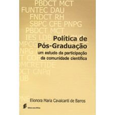 Política de pós-graduação: um estudo da participação da comunidade científica <br /><br /> <small>ELIONORA MARIA CAVALCANTI DE BARROS</small>