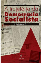 Trajetória da Democracia Socialista: da fundação ao PT, A