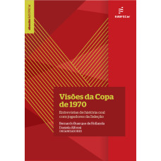 Visões da Copa - PDF GRÁTIS <br /><br /> <small>BERNARDO BUARQUE DE HOLLANDA; DANIELA ALFONSI</small>