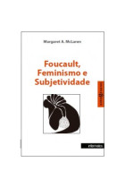 Foucault, feminismo e subjetividade