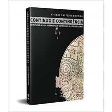 Contínuo e contingência I <br /><br /> <small>VIVIANNE DE CASTILHO MOREIRA</small>