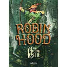 Robin Hood <br /><br /> <small>MONTEIRO LOBATO</small>