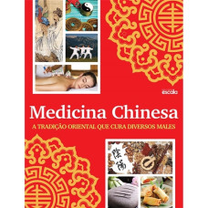 Medicina chinesa <br /><br /> <small>EDITORA ESCALA</small>