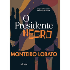 Presidente negro, O <br /><br /> <small>MONTEIRO LOBATO</small>