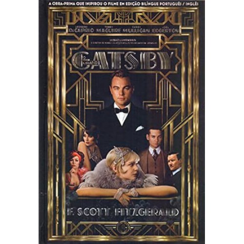 O Grande Gastby - The Great Gatsby <br /><br /> <small>SCOTT F FITZGERALD-</small>