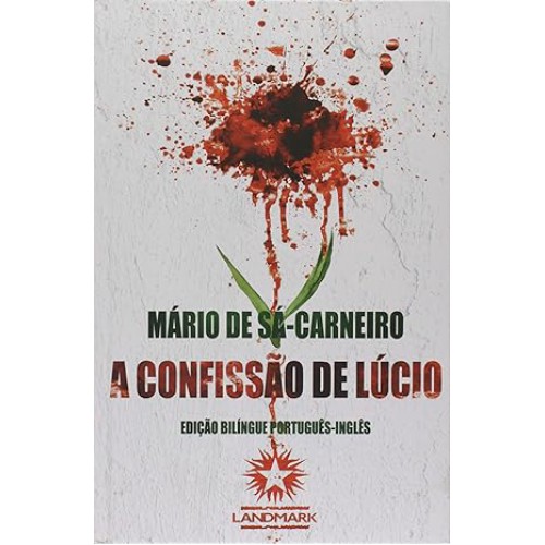 Confissão De Lúcio - Lucio’s Confession <br /><br /> <small>MARIO DE SA CARNEIRO-</small>