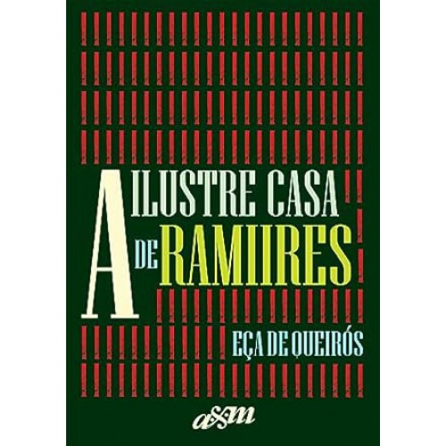 A Ilustre Casa De Ramires <br /><br /> <small>ECA DE QUEIROS-</small>
