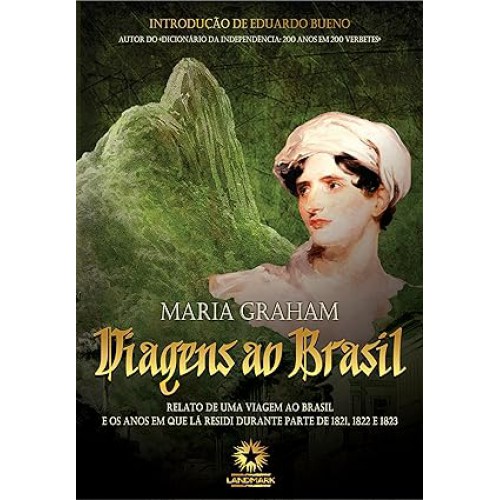 Viagens Ao Brasil  <br /><br /> <small>MARIA GRAHAM-</small>