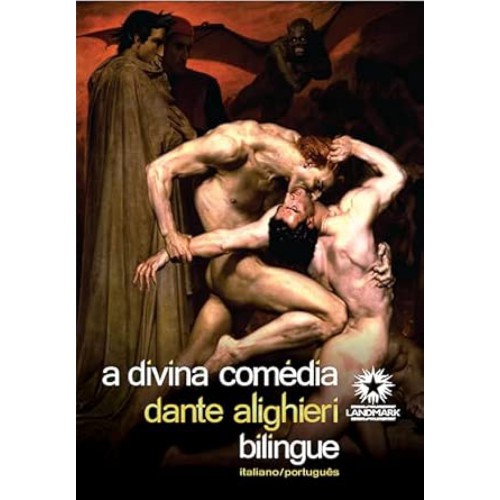 Divina Comédia - Ed. bilíngue Italiano/Português <br /><br /> <small>DANTE ALIGHIERI-</small>