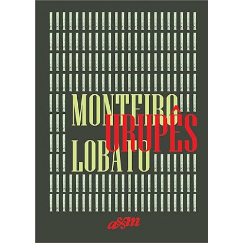 Urupês <br /><br /> <small>MONTEIRO LOBATO-</small>