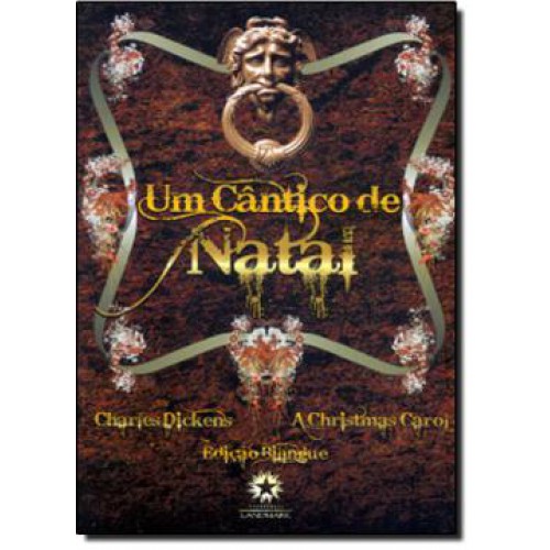 Um cântico de Natal - Ed Bilíngue <br /><br /> <small>CHARLES DICKENS-</small>