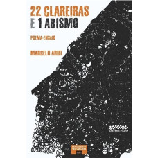 22 CLAREIRAS E 1 ABISMO <br /><br /> <small>MARCELO ARIEL</small>
