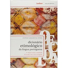 Dicionário etimológico da língua portuguesa  <br /><br /> <small>ANTONIO GERALDO DA CUNHA</small>