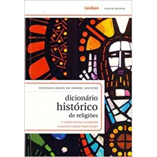 Dicionário histórico de religiões  <br /><br /> <small>ANTONIO CARLOS DO AMARAL AZEVEDO</small>