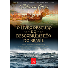 Livro obscuro do descobrimento do Brasil, O <br /><br /> <small>MARCOS COSTA</small>