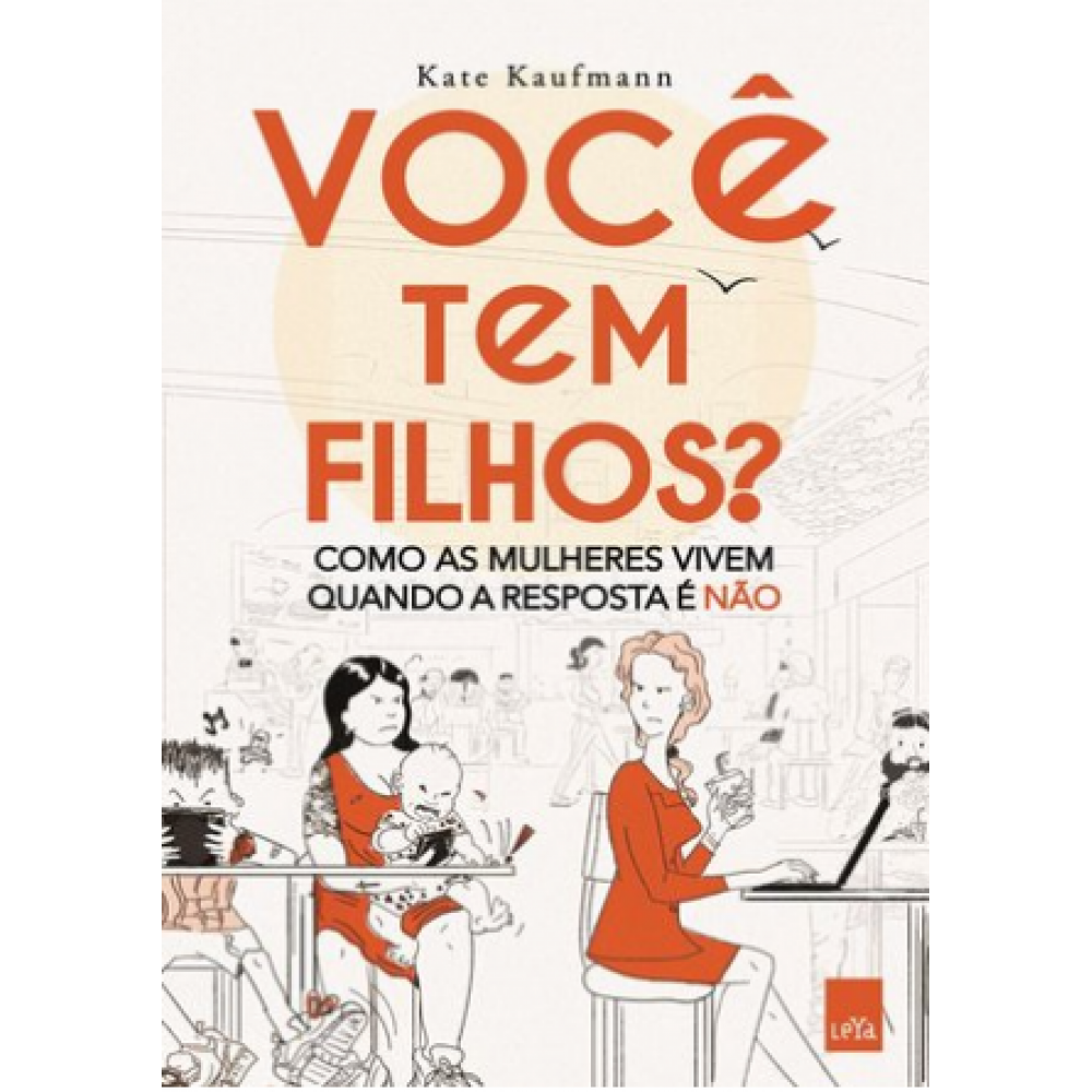Você tem filhos? - Como as mulheres vivem quando a resposta é não. Você tem filhos? - Como as mulheres vivem quando a resposta é não.