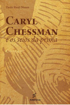 Caryl Chessman e os seios da prima