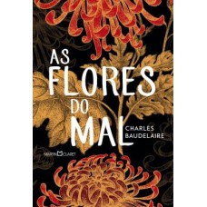 Flores do mal, As  (Capa Dura) <br /><br /> <small>CHARLES BAUDELAIRE</small>