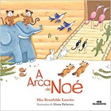 Arca de Noé, A <br /><br /> <small>ILKA BRUNHILDE LAURITO</small>