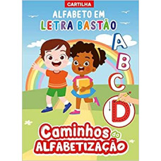 Cartilha caminhos da alfabetização - Letra Bastão  <br /><br /> <small>ON LINE EDITORA</small>