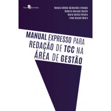 Manual Expresso Para Redação de TCC na área de Gestão <br /><br /> <small>RENATA SIMÕES GUIMARÃES E BORGES</small>