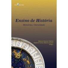 Ensino de História: Memória e Identidade <br /><br /> <small>MAIRON ESCORSI VALÉRIO</small>