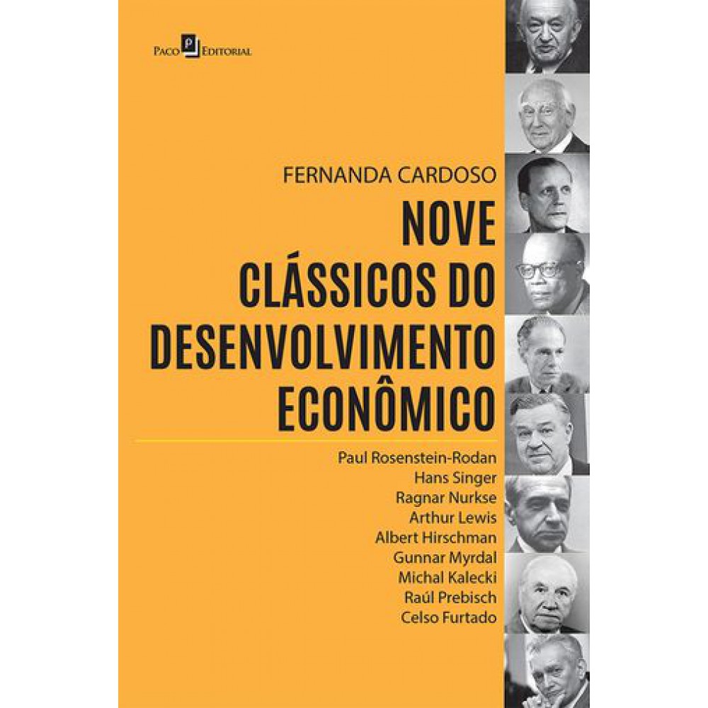 Nove Clássicos do Desenvolvimento Econômico Nove Clássicos do Desenvolvimento Econômico