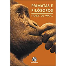 Primatas e filosofos <br /><br /> <small> FRANS WAAL</small>