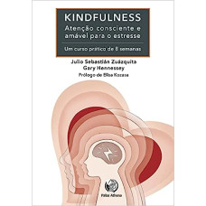Kindfulness atenção consciente e amável para estresse