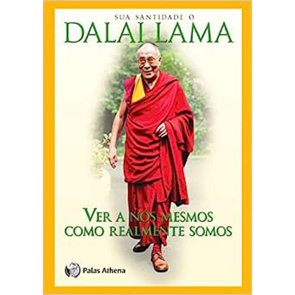 Ver a nós mesmos como realmente somos Ver a nós mesmos como realmente somos