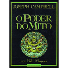 Poder do mito, O <br /><br /> <small>JOSEPH CAMPBELL</small>