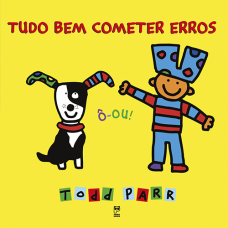 Tudo bem cometer erros <br /><br /> <small>TODD PARR</small>