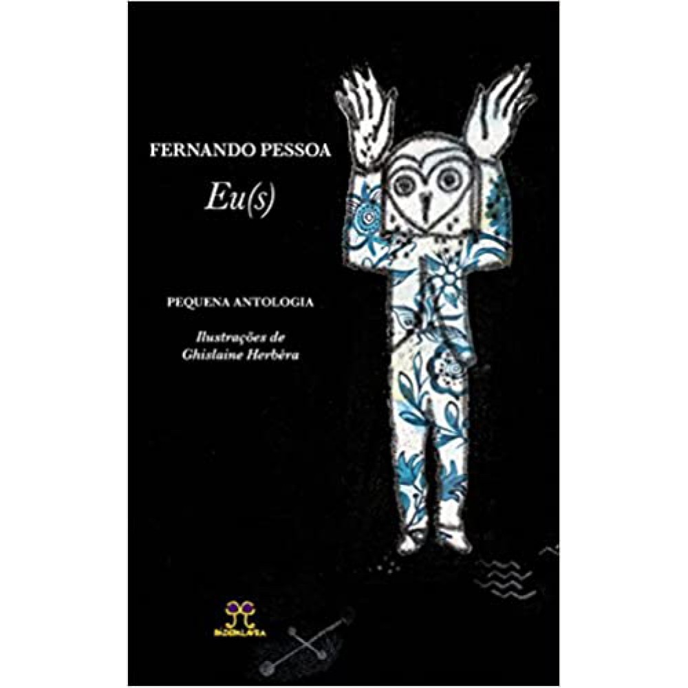 Eu(s) <br /><br /> <small>FERNANDO PESSOA-</small>